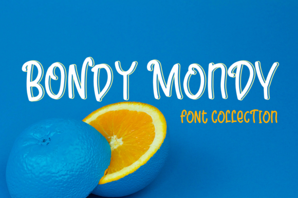 Bondy Mondy Family: The Fresh Handmade Font for Your Brand