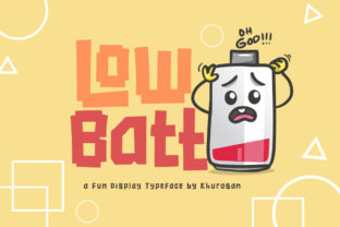 Low Batt: The Whimsical Display Typeface for Campaigns