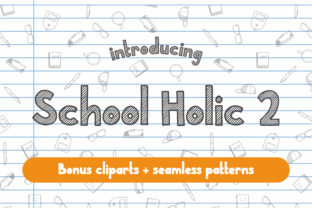 School Holic 2: The Organic Display Font for Handmade Brands