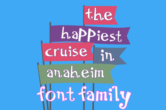 The Happiest Cruise in Anaheim Family: A Fun Display Typeface for Branding